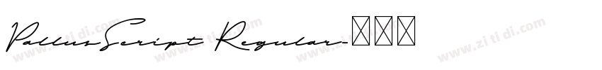 PallusScript Regular字体转换